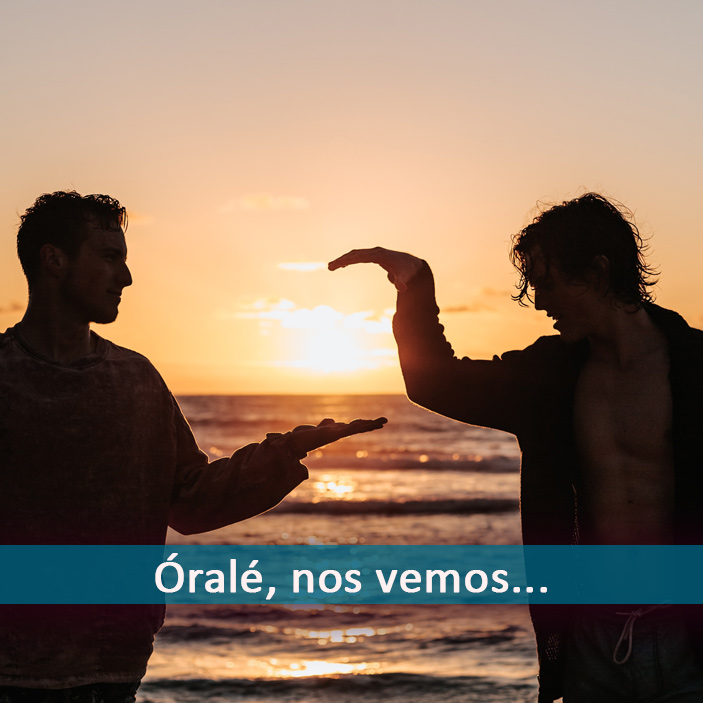 What Is Orale Mean In Spanish